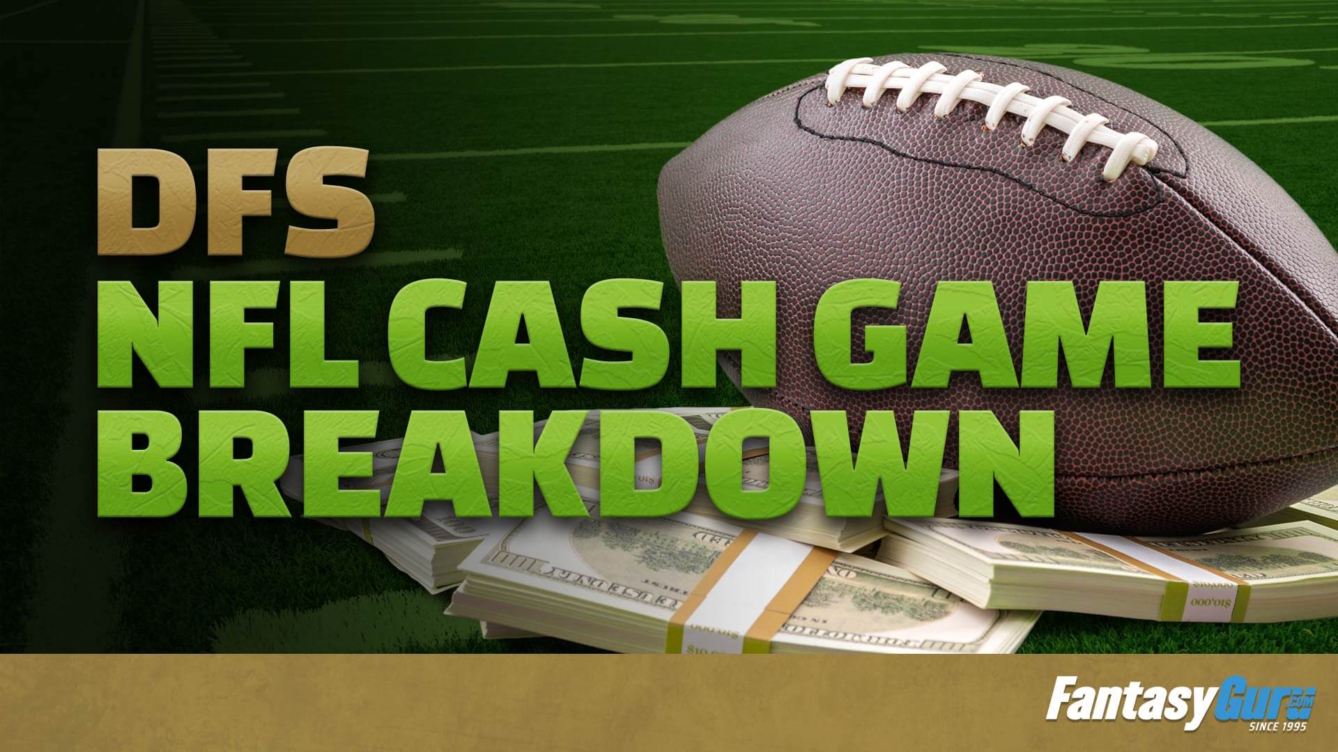 NFL DFS Lineup Advice: How to Create Cash Game Strategies (2023 Fantasy  Football)